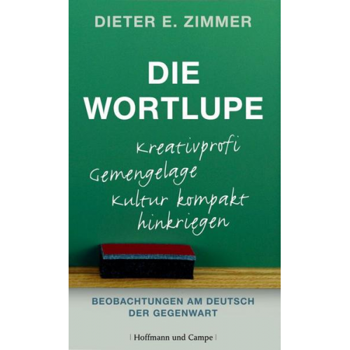 Dieter E. Zimmer - Die Wortlupe