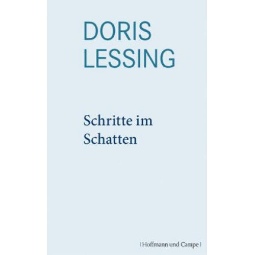 Doris Lessing - Schritte im Schatten – Werkauswahl, Bd. 3