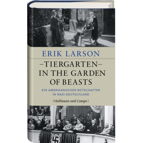 Erik Larson - Tiergarten - In the Garden of Beasts