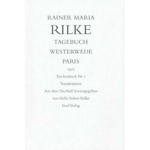 Rainer Maria Rilke - Tagebuch Westerwede und Paris. 1902