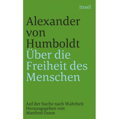 Alexander Humboldt - Über die Freiheit des Menschen