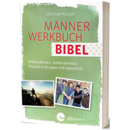 Christian Kuster - MännerWerkbuch Bibel