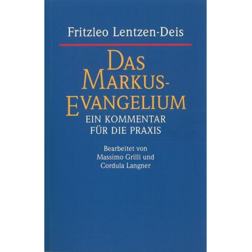 Fritzleo Lentzen-Deis - Das Markus-Evangelium