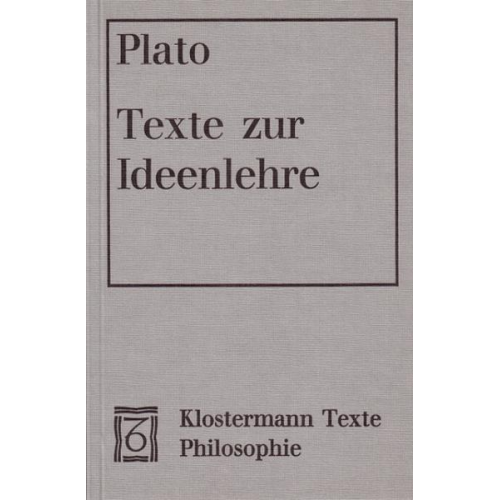 Platon - Texte zur Ideenlehre