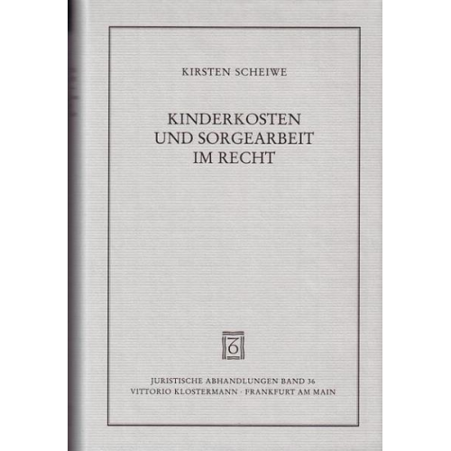 Kirsten Scheiwe - Kinderkosten und Sorgearbeit im Recht