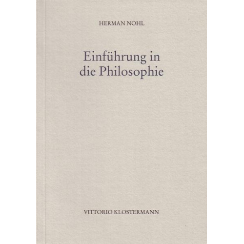 Herman Nohl - Einführung in die Philosophie