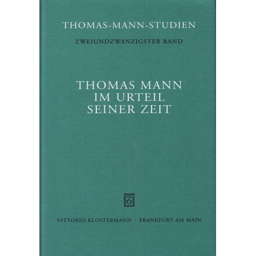 Klaus Schröter - Thomas Mann im Urteil seiner Zeit