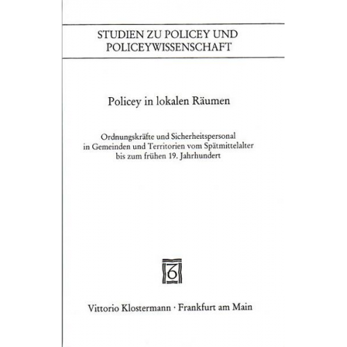 Andre Holenstein & Frank Konersmann & Josef Pauser - Policey in lokalen Räumen