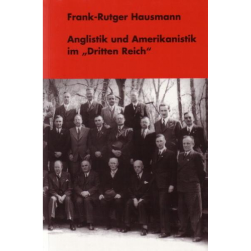 Frank-Rutger Hausmann - Anglistik und Amerikanistik im 'Dritten Reich