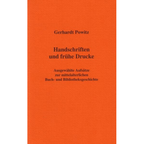 Gerhardt Powitz - Handschriften und frühe Drucke