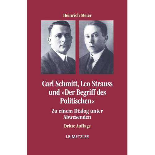 Heinrich Meier - Carl Schmitt, Leo Strauss und 'Der Begriff des Politischen