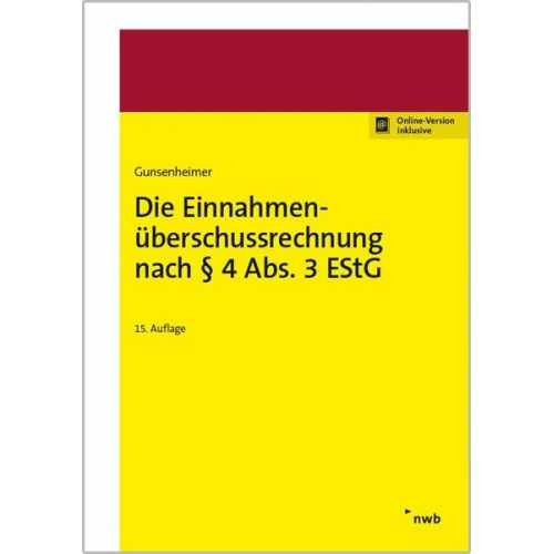 Gerhard Gunsenheimer - Die Einnahmenüberschussrechnung nach § 4 Abs. 3 EStG