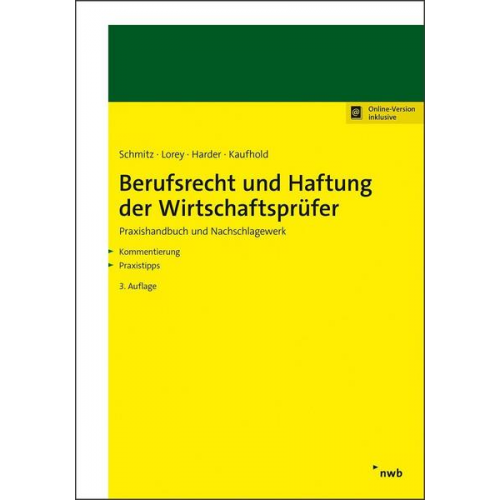 Bernhard Schmitz & Petra Lorey & Richard Harder - Berufsrecht und Haftung der Wirtschaftsprüfer