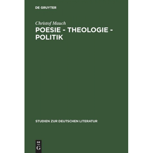 Christof Mauch - Poesie - Theologie - Politik