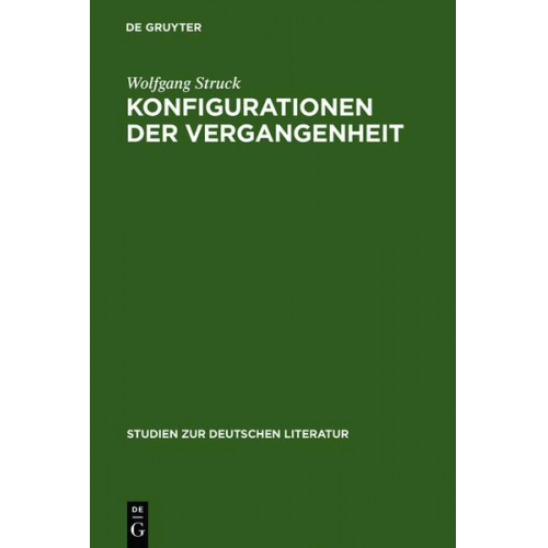 Wolfgang Struck - Konfigurationen der Vergangenheit