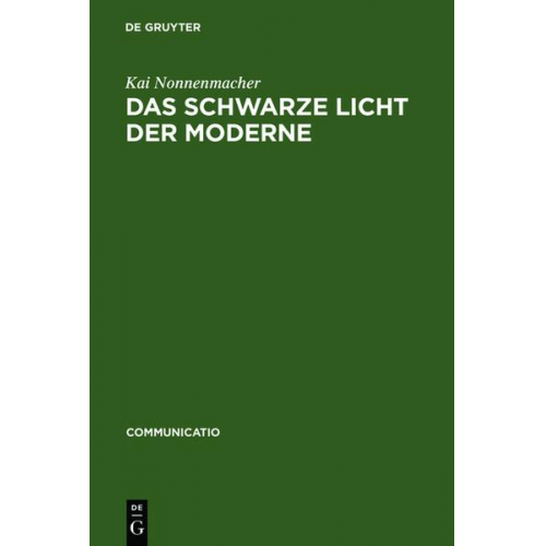 Kai Nonnenmacher - Das schwarze Licht der Moderne