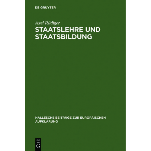 Axel Rüdiger - Staatslehre und Staatsbildung