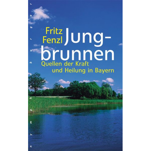 Fritz Fenzl - Jungbrunnen