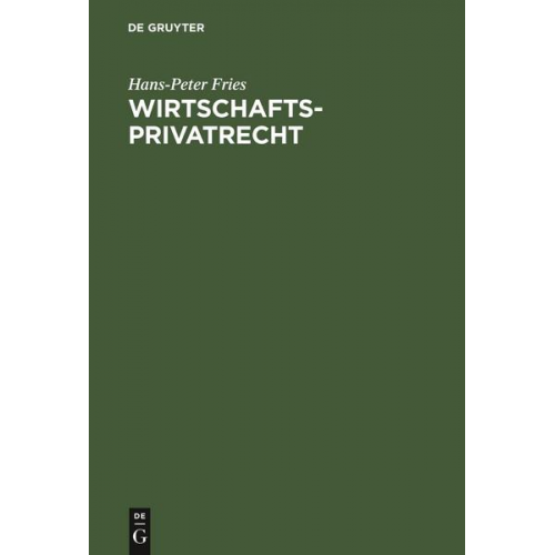 Hans-Peter Fries - Wirtschaftsprivatrecht