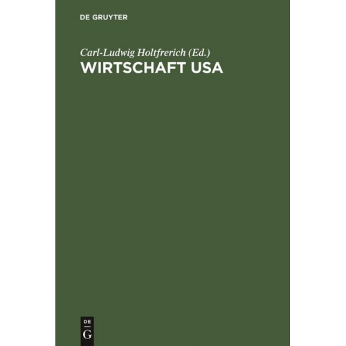 Carl-Ludwig Holtfrerich - Wirtschaft USA