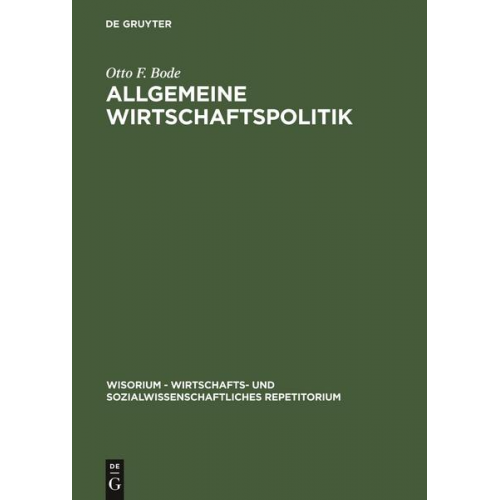 Otto F. Bode - Allgemeine Wirtschaftspolitik