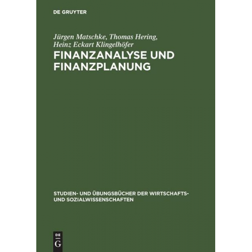 Jürgen Matschke & Thomas Hering & Heinz Eckart Klingelhöfer - Finanzanalyse und Finanzplanung