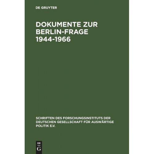 Dokumente zur Berlin-Frage 1944–1966