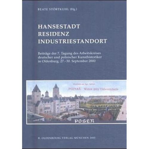 Beate Störtkuhl - Hansestadt - Residenz - Industriestandort