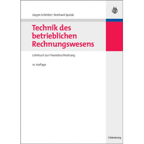 Jürgen Schöttler & Reinhard Spulak - Technik des betrieblichen Rechnungswesens