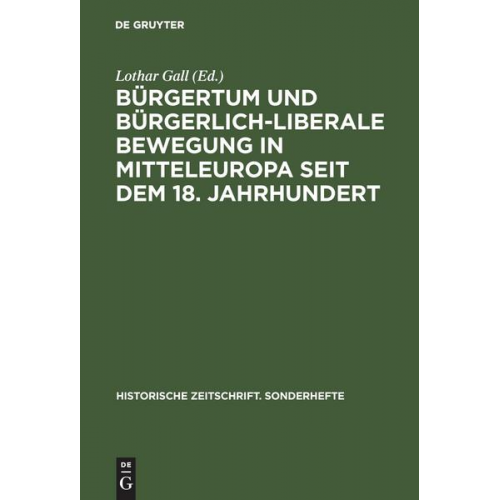 Bürgertum und bürgerlich-liberale Bewegung in Mitteleuropa seit dem 18. Jahrhundert