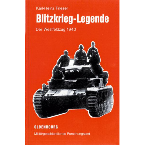 Karl-Heinz Frieser - Blitzkrieg-Legende