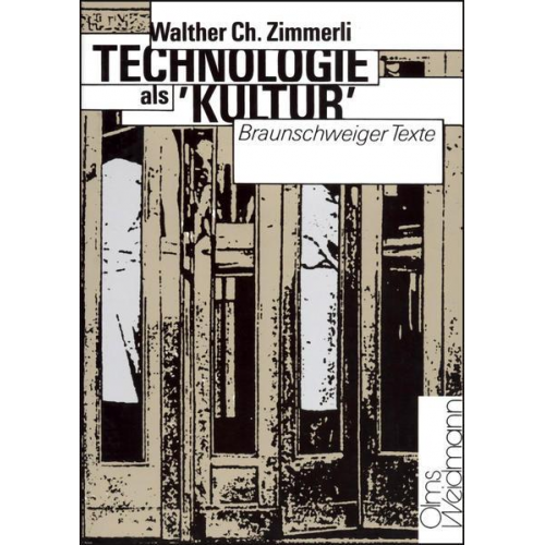 Walther Ch Zimmerli - Technologie als 'Kultur