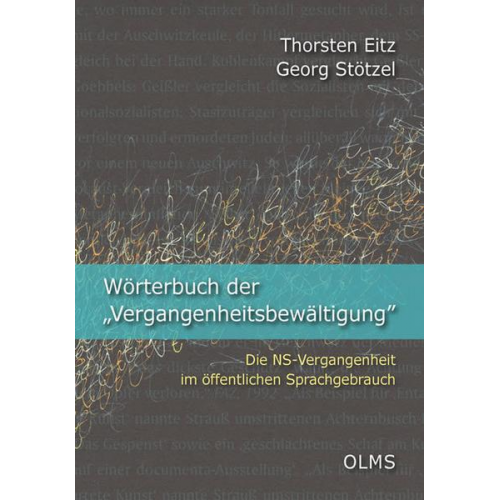 Thorsten Eitz & Georg Stötzel - Wörterbuch der 'Vergangenheitsbewältigung