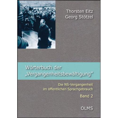 Thorsten Eitz & Georg Stötzel - Wörterbuch der 'Vergangenheitsbewältigung
