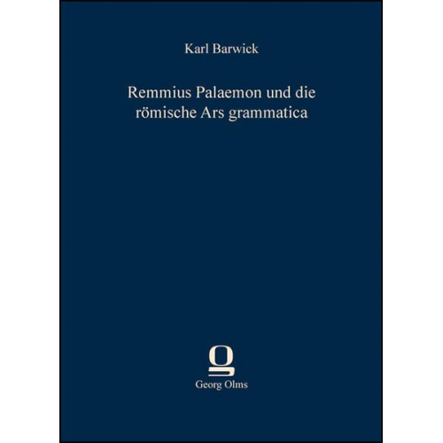 Karl Barwick - Remmius Palaemon und die römische Ars grammatica