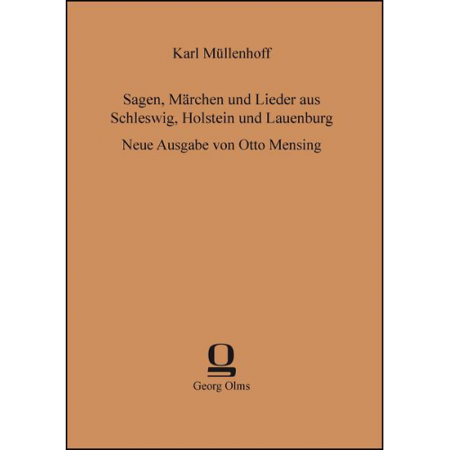 Karl Müllenhoff - Sagen, Märchen und Lieder aus Schleswig, Holstein und Lauenburg