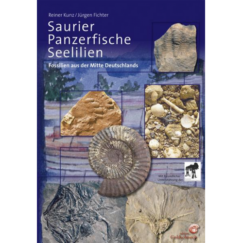 Reiner Kunz & Jürgen Fichter - Saurier, Panzerfische, Seelilien