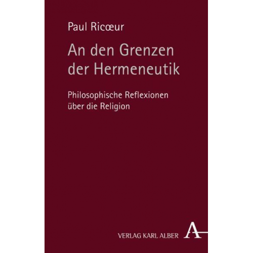 Paul Ricoeur - An den Grenzen der Hermeneutik