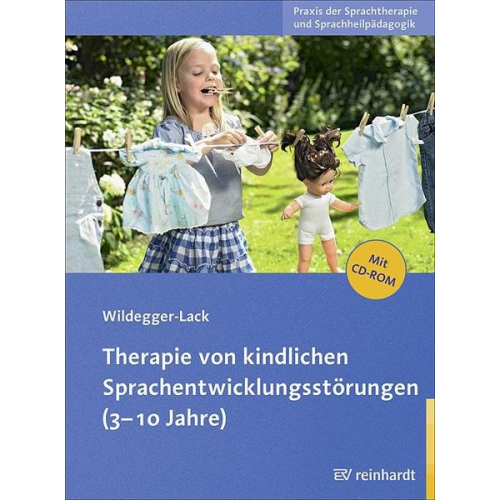 Elisabeth Wildegger-Lack - Therapie von kindlichen Sprachentwicklungsstörungen (3-10 Jahre)