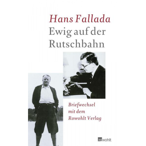 Hans Fallada - Ewig auf der Rutschbahn