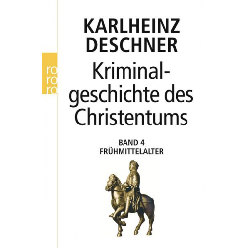 Karlheinz Deschner - Kriminalgeschichte des Christentums 4