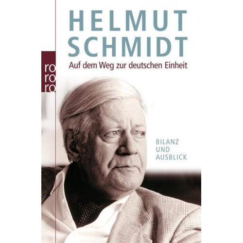 Helmut Schmidt - Auf dem Weg zur deutschen Einheit