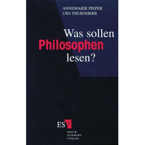 Annemarie Pieper & Urs Thurnherr - Was sollen Philosophen lesen?