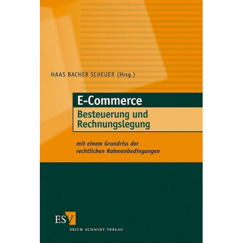 Martin Zehetmair & Michael Schwenke & Michael Wichmann & Wolfgang Hedel & Reinhold Lindner - E-Commerce - Besteuerung und Rechnungslegung