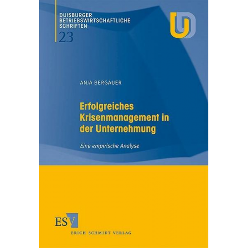 Anja Bergauer - Erfolgreiches Krisenmanagement in der Unternehmung