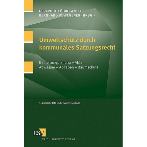 Gertrude Lübbe-Wolff & Bernhard W. Wegener - Umweltschutz durch kommunales Satzungsrecht