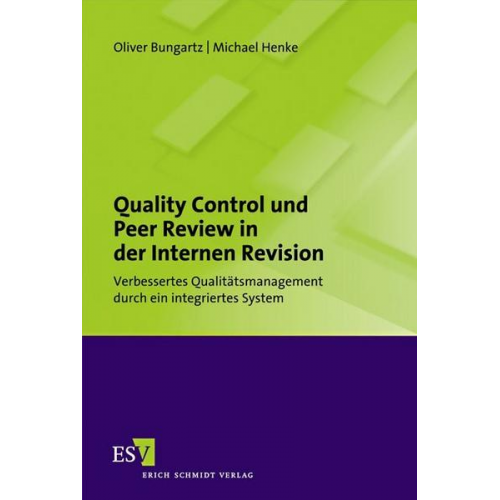 Oliver Bungartz & Michael Henke - Quality Control und Peer Review in der Internen Revision