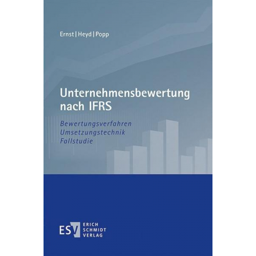 Dietmar Ernst & Reinhard Heyd & Matthias Popp - Unternehmensbewertung nach IFRS