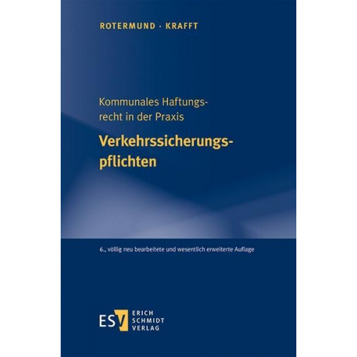 Georg Krafft - Kommunales Haftungsrecht in der Praxis Verkehrssicherungspflichten