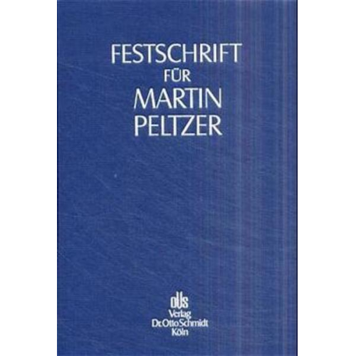 Marcus Lutter & Manfred Scholz & Walter Sigle - Festschrift für Martin Peltzer zum 70. Geburtstag